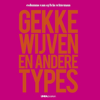 Gekke wijven en andere types
