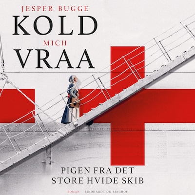 Pigen fra det store hvide skib – omslag til lydbogen af Mich Vraa, Jesper Bugge Kold