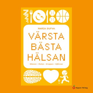 Värsta bästa hälsan (lättläst): Sömnen - Maten - Kroppen - Hjärnan
