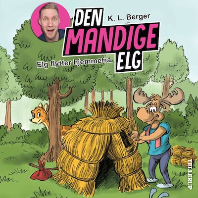 Den Mandige Elg #2: Elg flytter hjemmefra – omslag til lydbogen af K. L. Berger