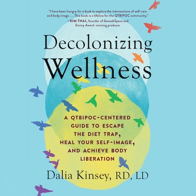 Decolonizing Wellness