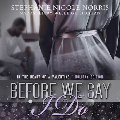 Before We Say I Do – omslag til lydbogen af Stephanie Nicole Norris