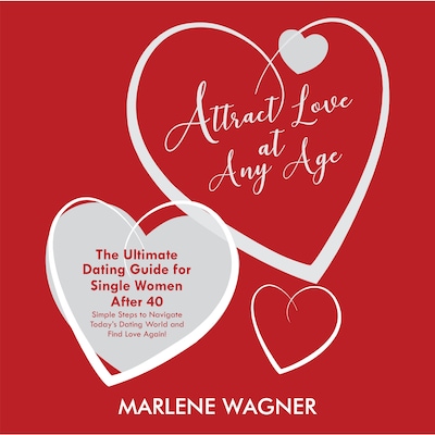 Attract Love At Any Age – omslag til lydbogen af Marlene Wagner