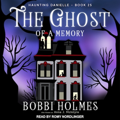 The Ghost of a Memory – omslag til lydbogen af Bobbi Holmes, Anna J. McIntyre