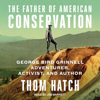 The Father of American Conservation – omslag til lydbogen af Thom Hatch