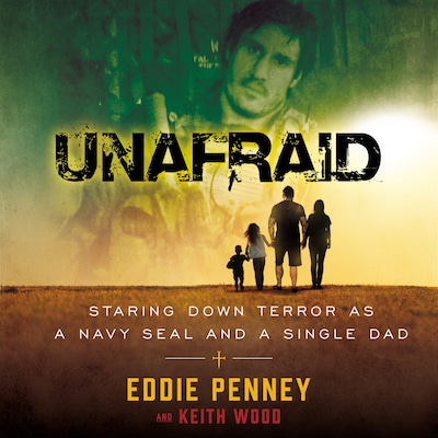 Unafraid – omslag till ljudboken av Eddie Penney, Keith Wood
