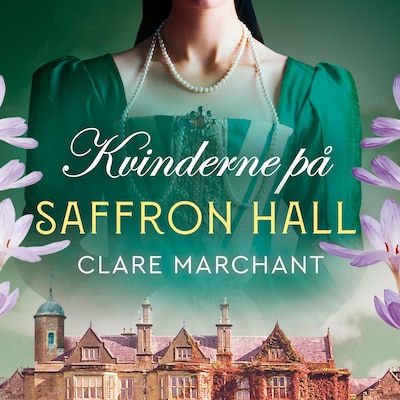 Kvinderne på Saffron Hall – omslag til lydbogen af Clare Marchant