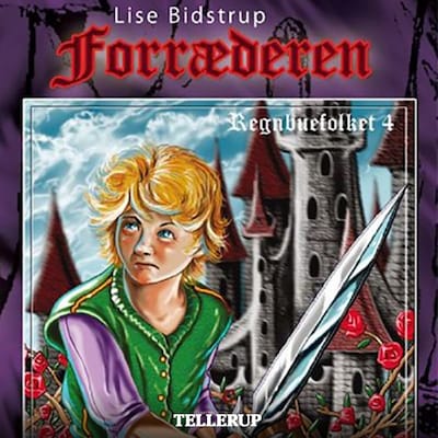 Regnbuefolket #4: Forræderen – omslag til lydbogen af Lise Bidstrup
