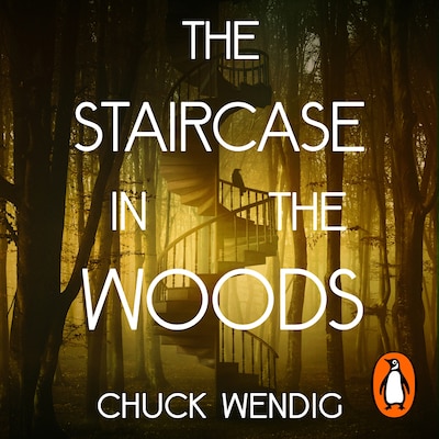 The Staircase in the Woods – omslag til lydbogen af Chuck Wendig