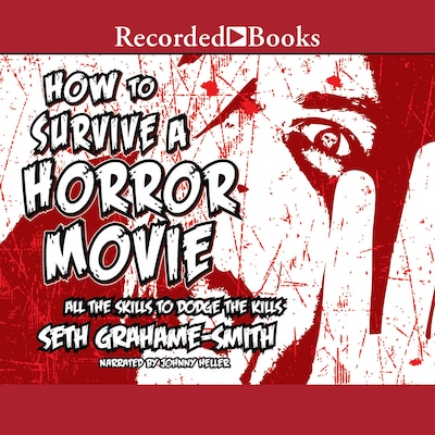 How to Survive a Horror Movie – omslag til lydbogen af Seth Grahame-Smith