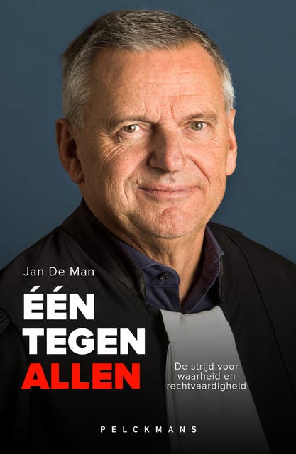Eén tegen allen: De strijd voor waarheid en rechtvaardigheid – omslag van het luisterboek van Jan De Man