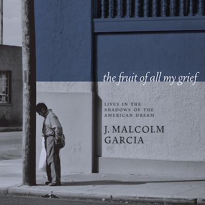 The Fruit of All My Grief – omslag til lydbogen af J. Malcolm Garcia