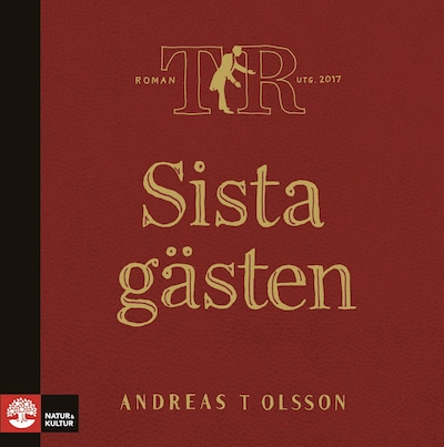 Sista gästen – omslag till ljudboken av Andreas T Olsson, Andreas T. Olsson