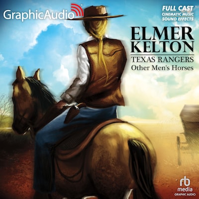 Other Men's Horses [Dramatized Adaptation] – omslag til lydbogen af Elmer Kelton