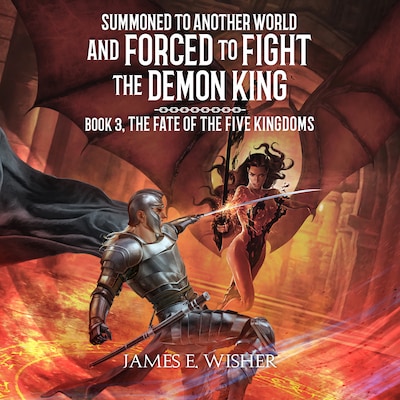 The Fate Of The Five Kingdoms – omslag til lydbogen af James E. Wisher