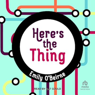 Here’s The Thing – omslag til lydbogen af Emily O’Beirne