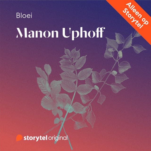 Bloei - Manon Uphoff