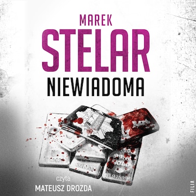 Niewiadoma – okładka audiobooka, autor Marek Stelar