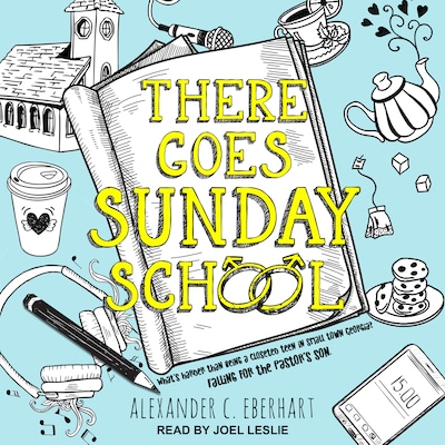 There Goes Sunday School – omslag til lydbogen af Alexander C. Eberhart