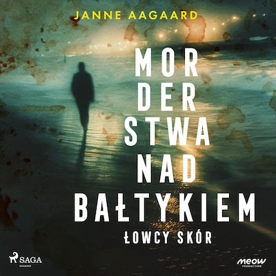Morderstwa nad Bałtykiem 1: Łowcy skór – okładka audiobooka, autor Janne Aagaard