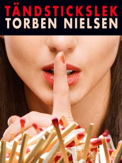 Tändstickslek – omslag till ljudboken av Torben Nielsen