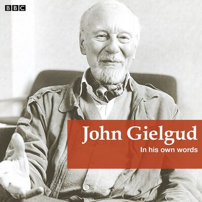 John Gielgud In His Own Words – omslag til lydbogen af John Gielgud