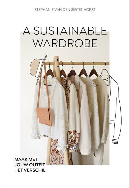 A sustainable wardrobe: Maak met jouw outfit het verschil – omslag van het luisterboek van Stephanie van den Sigtenhorst