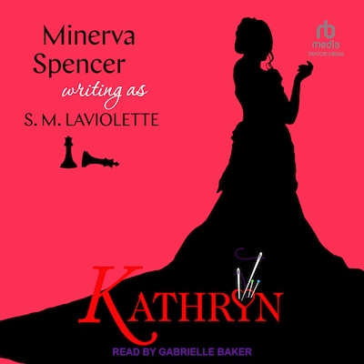 Kathryn – omslag til lydbogen af Minerva Spencer, S.M. LaViolette