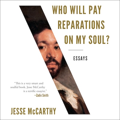 Who Will Pay Reparations on My Soul? – omslag til lydbogen af Jesse McCarthy