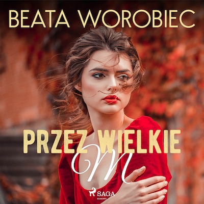 Przez wielkie M
