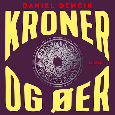 Kroner og øer – omslag til lydbogen af Daniel Dencik