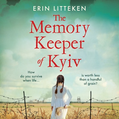 The Memory Keeper of Kyiv - The most powerful, important historical novel of 2022 (Unabridged) – omslag til lydbogen af Erin Litteken