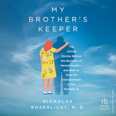 My Brother's Keeper – omslag til lydbogen af Nicholas Rosenlicht M.D.