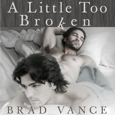 A Little Too Broken – omslag til lydbogen af Brad Vance