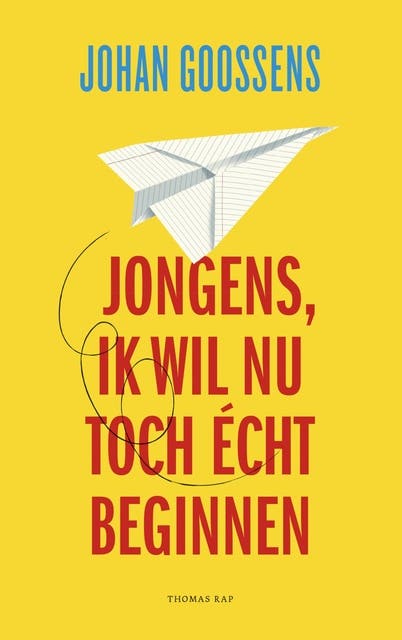 Jongens, ik wil nu toch écht beginnen: columns – omslag van het luisterboek van Johan Goossens
