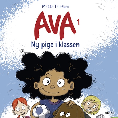 Ava 1 - Ny pige i klassen – omslag til lydbogen af Mette Telefoni