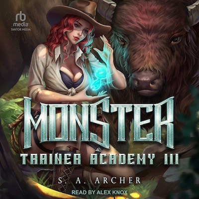 Monster Trainer Academy III – omslag til lydbogen af S.A. Archer