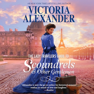 The Lady Travelers Guide to Scoundrels and Other Gentlemen – omslag til lydbogen af Victoria Alexander