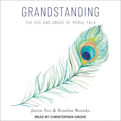 Grandstanding – omslag til lydbogen af Justin Tosi, Brandon Warmke