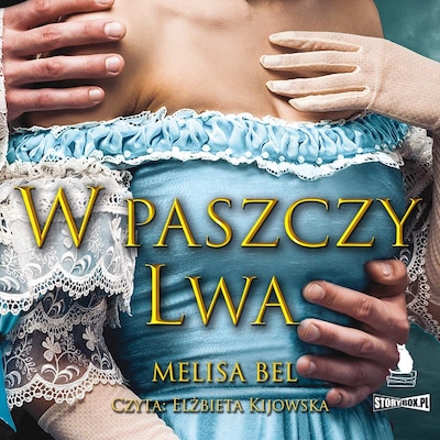 W paszczy Lwa – okładka audiobooka, autor Melisa Bel