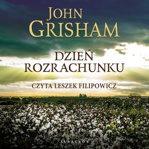 Dzień rozrachunku – okładka audiobooka, autor John Grisham