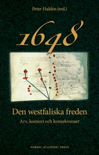 1648 : den westfaliska freden - arv, kontext och konsekvenser