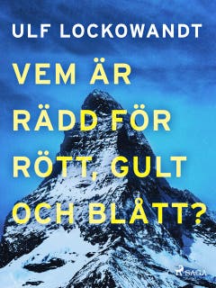 Vem är rädd för rött, gult och blått? – omslag till ljudboken av Ulf Lockowandt