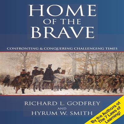 Home of the Brave – omslag til lydbogen af Richard L. Godfrey, Hyrum W. Smith