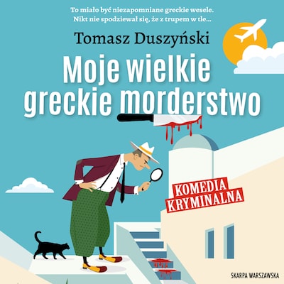 Moje wielkie greckie morderstwo… – okładka audiobooka, autor Tomasz Duszyński