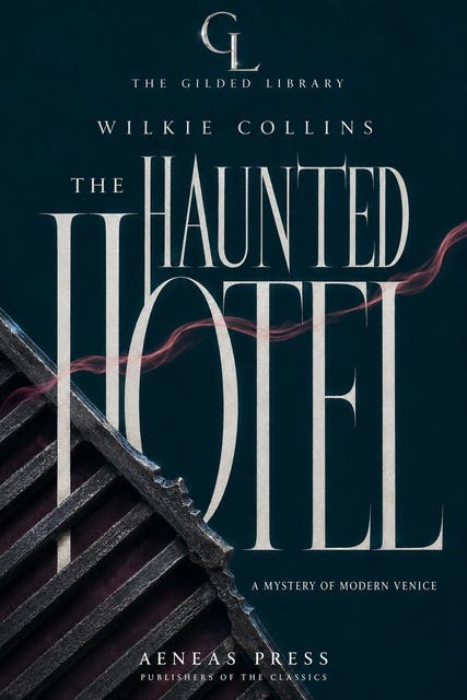 The Haunted Hotel: The Illustrated Gift Edition – omslag til lydbogen af Wilkie Collins
