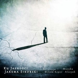 Ku Jasności – okładka audiobooka, autor Jarema Sikorski
