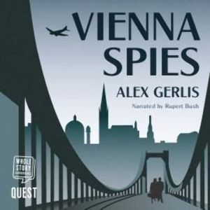 Vienna Spies – okładka audiobooka, autor Alex Gerlis