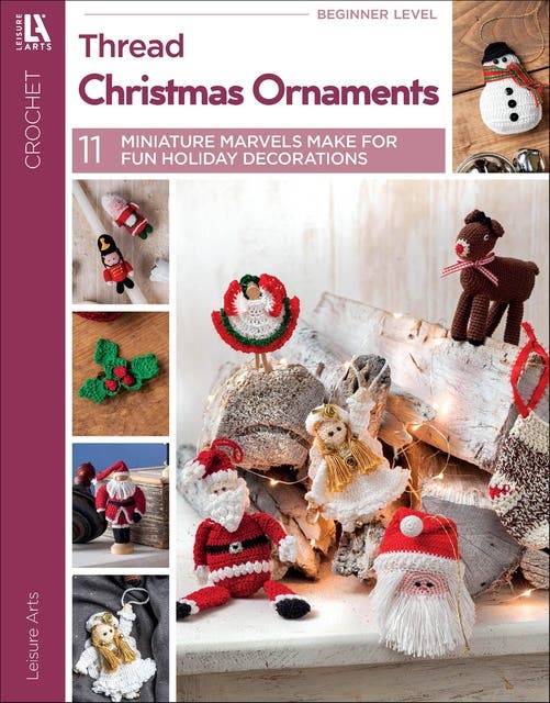 Crochet Thread Christmas Ornaments: 11 Miniature Marvels Make for Fun Holiday Decorations – omslag til lydbogen af Leisure Arts