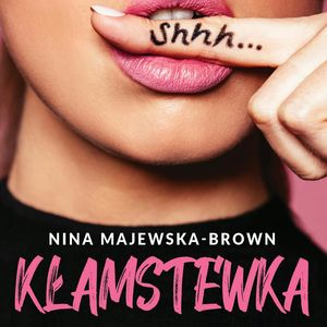 Kłamstewka – okładka audiobooka, autor Nina Majewska-Brown
